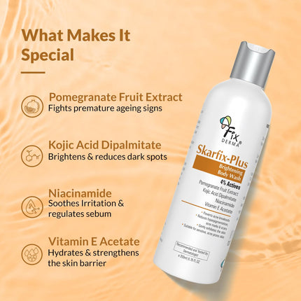 Fixderma Skarfix Plus Brightening Body Wash with 4% Actives (Kojic Acid, Niacinamide Acid, & Vitamin E)-200ml