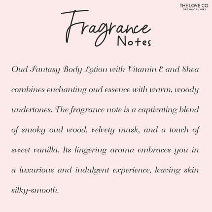THE LOVE CO. Oud Fantasy  with Jojoba Oil, Shea Butter & Vitamin E  Body Lotion-250ml