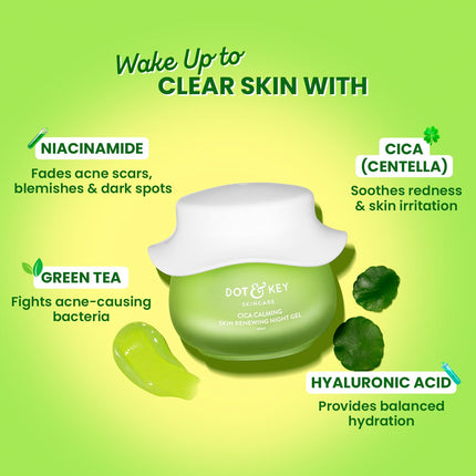 Dot & Key CICA Calming Skin Renewing Night Gel with Niacinamide, Green Tea & Hyaluronic-60ml