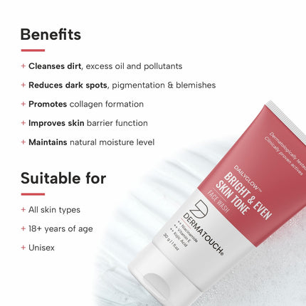 DERMATOUCH Bright & Even Skin Tone Face Wash 150G