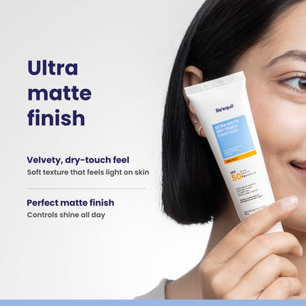 RE' EQUIL Ultra Matte Dry Touch Sunscreen | SPF 50 PA++++ 50 gm