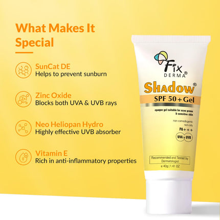 Fixderma Shadow Sunscreen SPF 50+ PA+++ Gel Broad Spectrum Sunscreen Unisex - 40 g (Pack of 1)