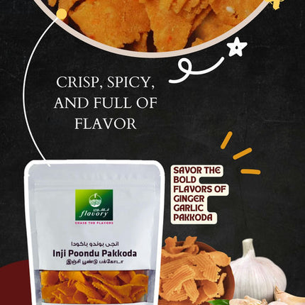 Flavory Ginger Garlic (Inji Poondu) Pakkoda, South Indian Savory Snack Made with Ginger, Garlic, Gram Flour & Spices, Crispy & Flavorful, 100g