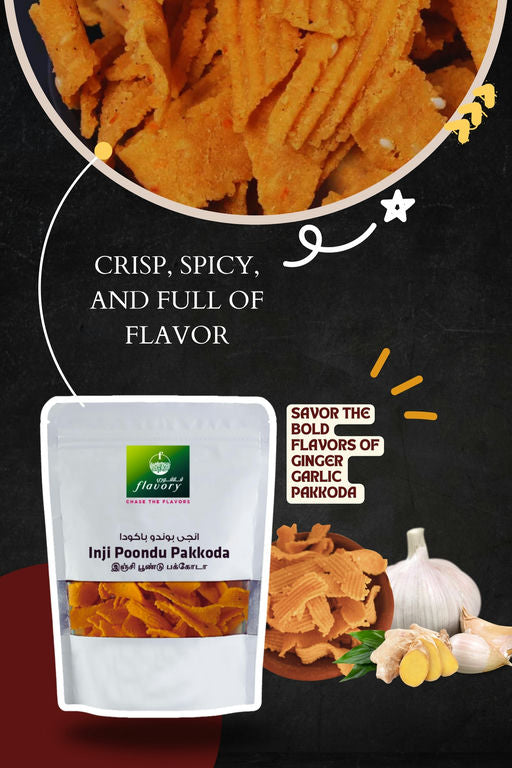Flavory Ginger Garlic (Inji Poondu) Pakkoda, South Indian Savory Snack Made with Ginger, Garlic, Gram Flour & Spices, Crispy & Flavorful, 100g